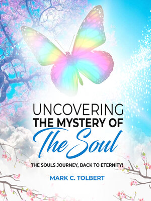 cover image of Uncovering the Mystery of Your Soul